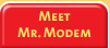 Meet Mr. Modem